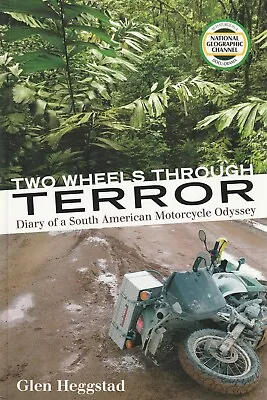 Two Wheels Through Terror : Diary Of A South American Motorcycle Odyssey By Glen • $31.37