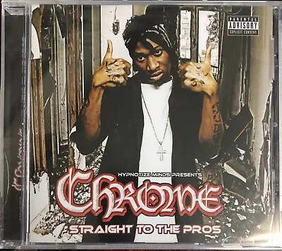 Chrome - Straight To The Pros (DJ Paul Juicy J) 2005 Factory Sealed CD Official • $14.98