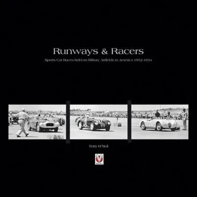 Runways & Racers: Sports Car Races Held On Military Airfields In America 1952 • $32.80
