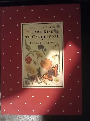 Lark Rise To Candleford By Flora Thomson (1983) (Illustrated) • £5