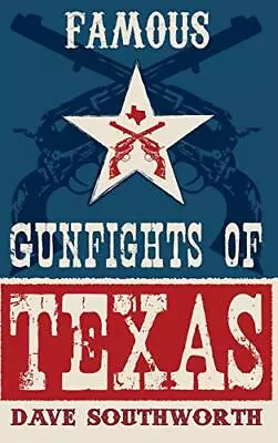 Famous Gunfights Of Texas.by Southworth  New 9781890778187 Fast Free Shipping<| • £24.34