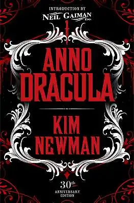 Anno Dracula Signed 30th Anniversary ... By Kim Newman HardcoverNew • £11.99