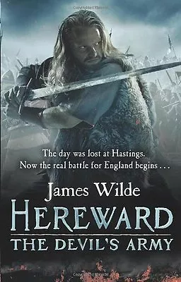 Hereward: The Devil's Army (Hereward 2) By James Wilde • £3.48