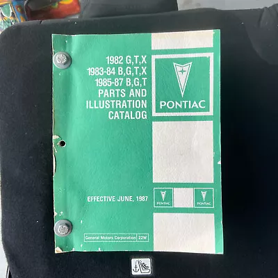 Pontiac G T X B Parts And Illustration Catalog 1982 83 84 85 87  Catalog 22W • $35