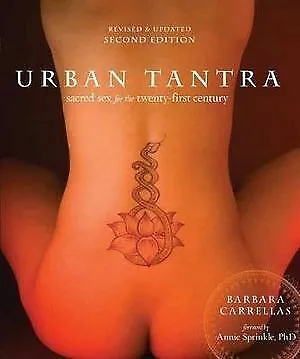 Urban Tantra Second Edition: Sacred Sex For The Twenty-First Century • $25.82