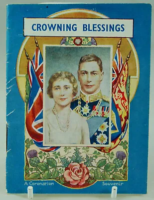 Crowning Blessings - Coronation Souvenir George VI & Queen Elizabeth • £20