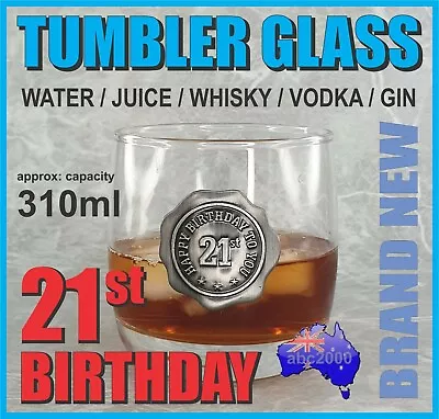 21st BIRTHDAY WHISKY WHISKEY GIN VODKA TUMBLER DRINKING GLASSES OUTDOOR BAR • $15