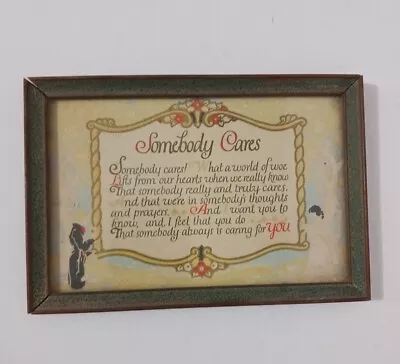 Vintage Poem  Somebody Cares  Made In U.S.A Framed 6.5 X 4.5  • $21.96