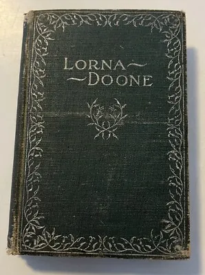 Old LORNA DOONE A ROMANCE OF EXMOOR VOL 1   R. D. BLACKMORE Donohue Henneberry • $9.95