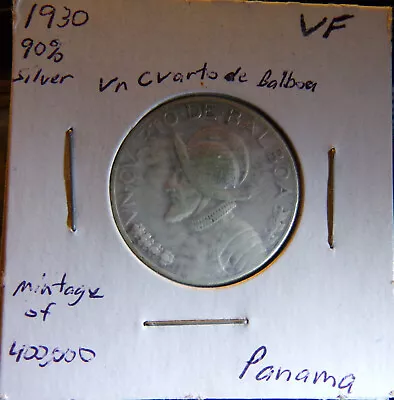 1930 Panama Vn Cvarto (1/4) De Balboa 90% Silver • $25