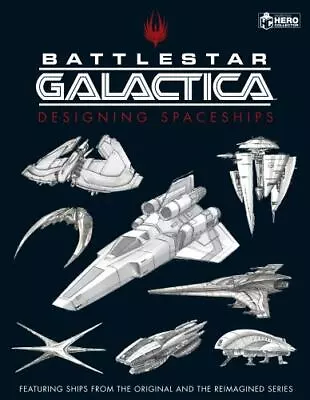 Battlestar Galactica: Designing Spaceships • $15.51