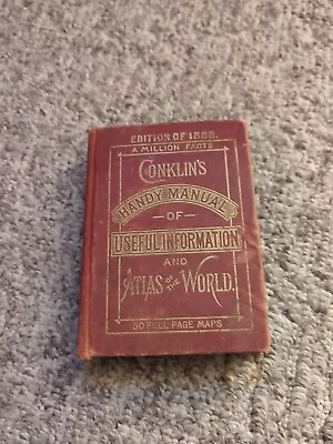 Conklin's Handy Manual Of Useful Information And Atlas Of The World... • $10