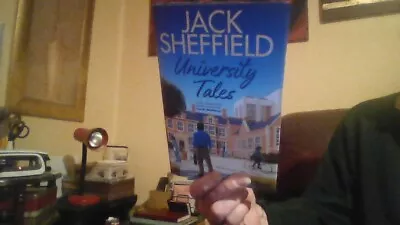 University Tales Jack Sheffield  Hardback • £9