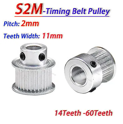 S2M 14-60Teeth Timing Belt Pulley Pitch 2mm With Step Drive Pulleys Width 11mm • $3.19