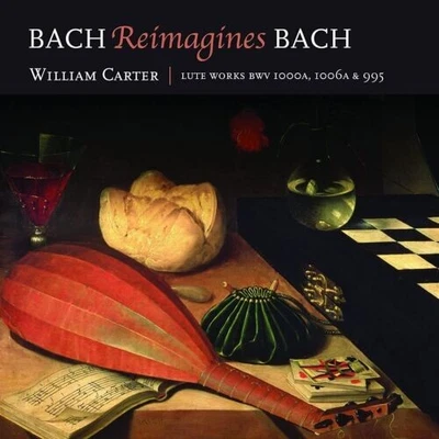 £7.95 • Buy William Carter - Bach Reimagines Bach. Lute Works Bwv 1001, 1006a & 995 Cd (new)