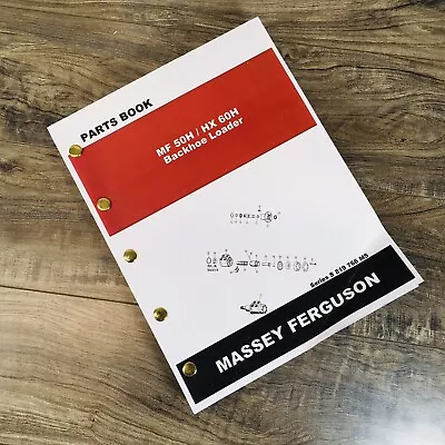 Massey Ferguson 50H 50Hx 60H Tlb Tractor Loader Backhoe Parts Manual Catalog • $56.97