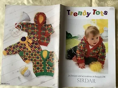 Sirdar Snuggly Trendy Tots Knitting Pattern Book 235. 24 DK Designs For Baby • £6