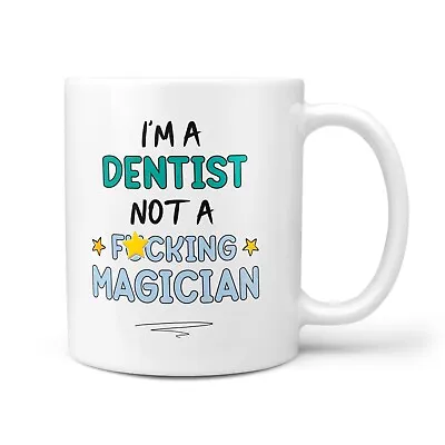 Funny & Rude Dentist Gift Mug - Thank You Present For Dental Nurse Office Work • £9.95