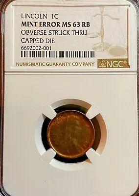 Lincoln Cent (1c) Obverse Struck Thru Capped Die-ngc Ms 63 Rb - Rare Mint Error • $1380