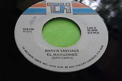 Hear Rare Latin Salsa 45: Marvin Santiago ~ El Mangoneo ~ Me Mata O Lo Mato ~ TH • $30