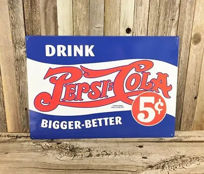 Pepsi Cola Pop Soda Bigger Better 5 Cents 17  Metal Tin Sign Vintage Bar New • $23.95
