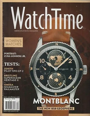 WatchTime December 2018 Montblanc Women's Watches/New 1858 Geosphere • $8.95