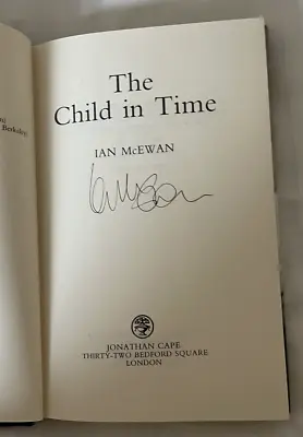 Ian McEwan The Child In Time 1987 First Edition First Impression Signed Copy • £55