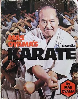 Rare 1983 Mas Oyama's Essential Karate By Mas Oyama Kung Fu Judo Martial Arts • $19.99