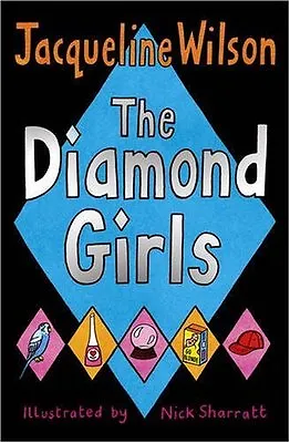 £2.11 • Buy The Diamond Girls,Jacqueline Wilson, Nick Sharratt- 9780552553766