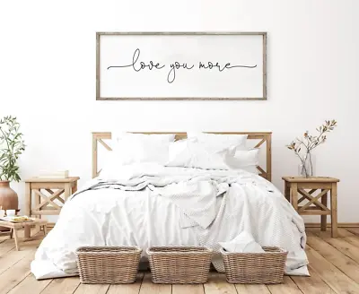 Love You More Sign - I Love You More - I Love You More Sign - Above Bed Decor - • $69.99