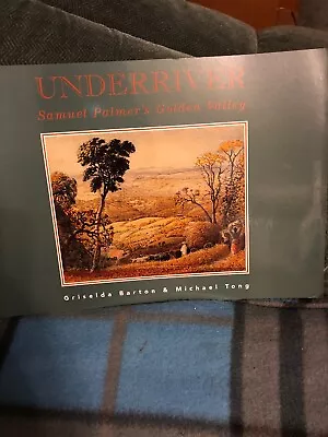 £6.25 • Buy UNDERRIVER Samuel Palmer’s Golden Valley Paintings Prints Sevenoaks Kent Weald