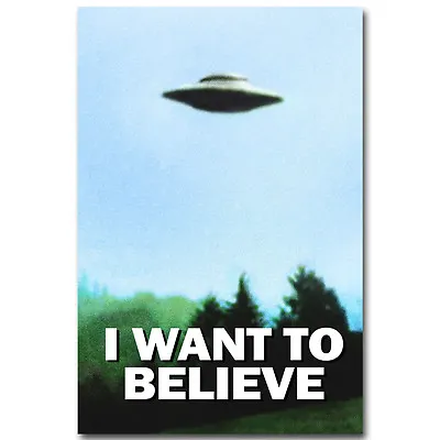 The X-Files - I Want To Believe TV Art Silk Poster 12x18 24x36 Inch • $4.74