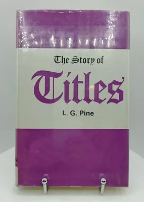 Vintage  The Story Of Titles  By L.G. Pine HC/DJ 1969 • $39