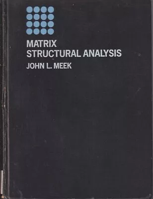 Matrix Structural Analysis By Meek J. L • $33