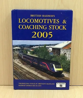 £9.95 • Buy British Railways Locomotives And Coaching Stock 2005:  Complete Guide Platform 5
