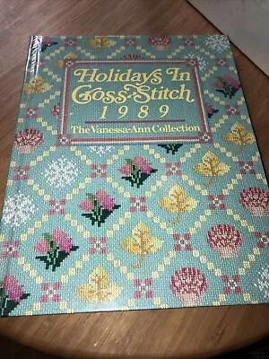 VTG HOLIDAYS IN CROSS STITCH 1989 VANESSA-ANN COLLECTION Crafts Hardcover Book • $4.99