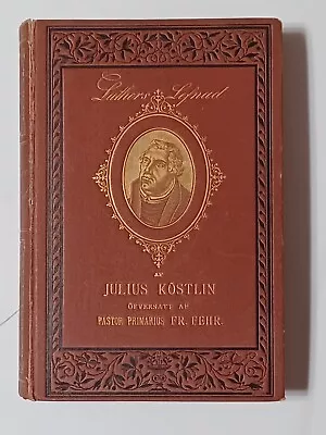 The Life Of Martin Luther By Julius Kostlin 1884 German Translation  • $14.95
