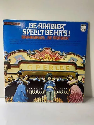 De Arabier Speelt De Hit! Draaiorgel De Arabier 12” Vinyl LP Record • $31.07