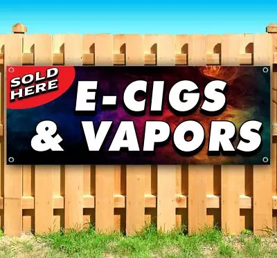 E-CIGS & VAPORS SOLD HERE Advertising Vinyl Banner Flag Sign Many Sizes VAPE THC • $25.69