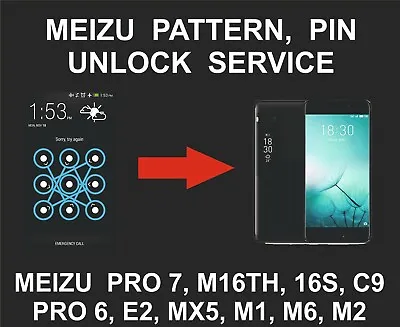 Meizu Pattern Pin Lock Unlock Service Pro 7 M16TH 16S Pro 6 E2 MX5 M1 M6 • $55