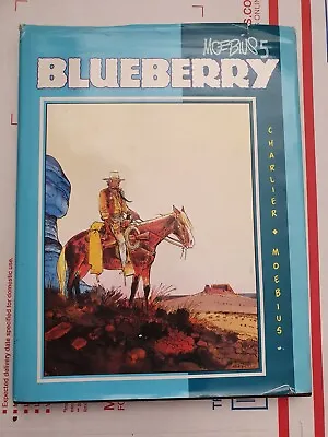 Signed Moebius 5 Blueberry Charlier 1990 Graphitti 492/1500 HC Heavy Metal Art • $299.99