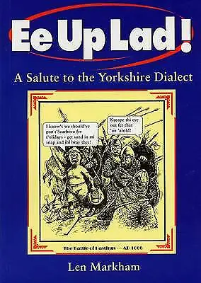 Len Markham : Ee Up Lad! A Salute To The Yorkshire Dia FREE Shipping Save £s • £2.32