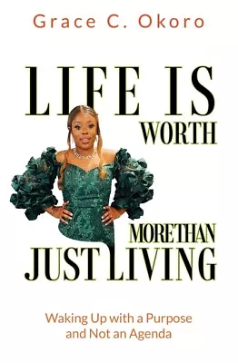 Life Is Worth More Than Just Living • $13.54