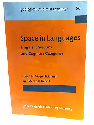 Space In Languages (Typological Studies In Language) By Maya Hickmann • $9.75