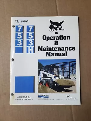 Bobcat Melroe 753 753H Skid Steer Operation And Maintenance Manual • $26.60