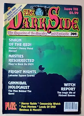 The Dark Side #118 2006 Uk Horror Magazine : Fright Nights Cannibal Holacaust • £5