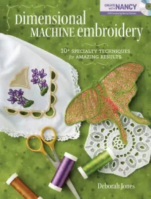 Dimensional Machine Embroidery : 10+ Specialty Techniques For Ama • £4.29