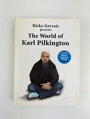 The World Of Karl Pilkington By Karl Pilkington Ricky Gervais Stephen Merchant • £2.99