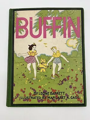 Buffin By Leone Barrett Illustrated By Margaret A. Gaug • $25