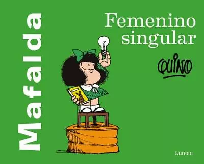 Mafalda: Femenino Singular / Mafalda: Feminine Singular (Spanish Edition) By  • $7.49